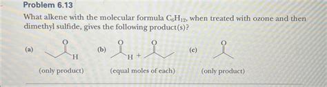 solved what alkene with the molecular formula c6h12 when