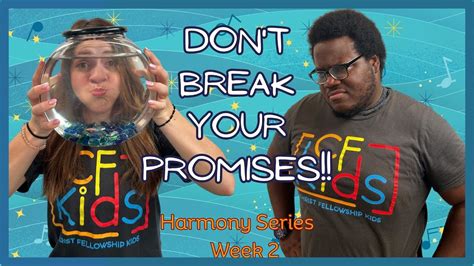 Cf Kids Can You Keep A Promise Sep Wk2 Youtube