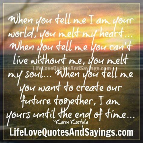 If you are looking for more motivational quotations, you can check out our 33 funny and happy friday quotes with images, or 47 inspirational teamwork quotes and sayings with images. Our Future Love Quotes. QuotesGram