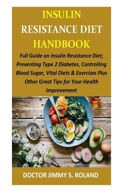 Personalized meal plan with a huge variety of different meals. Insulin Resistance Diet Handbook : Full Guide on Insulin ...