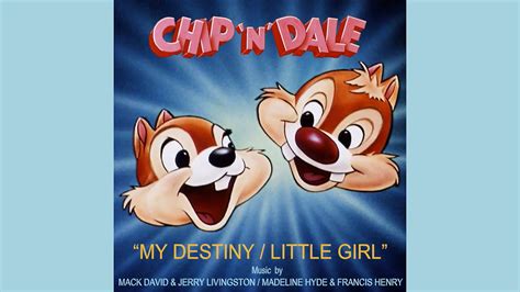My Destiny Little Girl Full Song Clarice And Chip N Dale Youtube