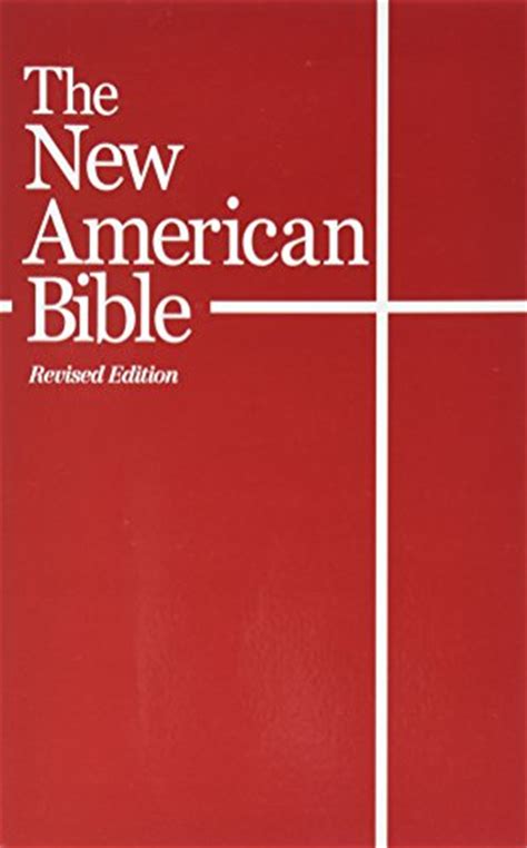The New American Bible With The Revised Book Of Psalms And The Revised