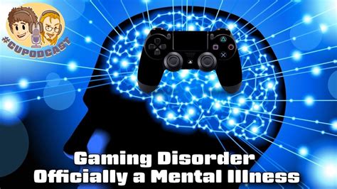 Gaming Disorder Recognized As A Mental Illness Youtube