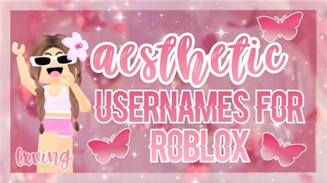 Aesthetic Username Ideas For Roblox Untaken Lxving ♡ Youtube