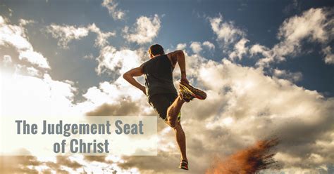 The Judgement Seat Of Christ • Faithequip