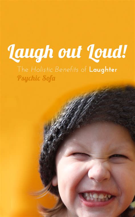 Laugh Out Loud Have You Ever Wondered If There Are Any Benefits To