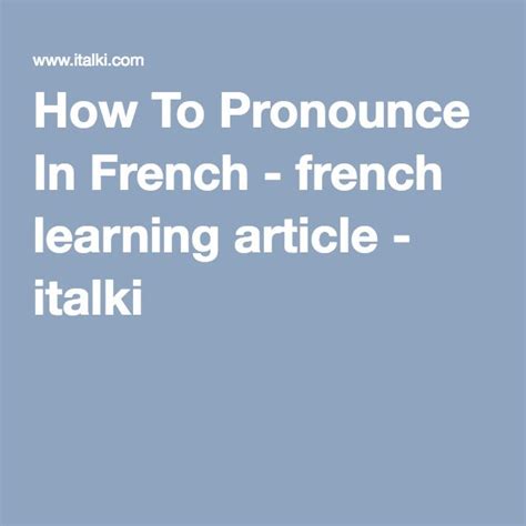How To Pronounce In French Learn French French Expressions How To