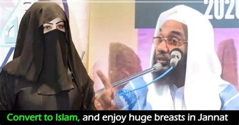 “big Boobs Are Available In Jannat For You” Maulvi Invites Youths To Islam The Youth