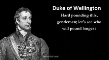 52 Famous Quotes by DUKE OF WELLINGTON - Page 2 | inspiringquotes.us