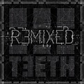 3teeth - Remixed - Artoffact Records