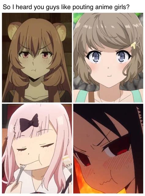 Pouting Anime Girls Are Cute Animemes