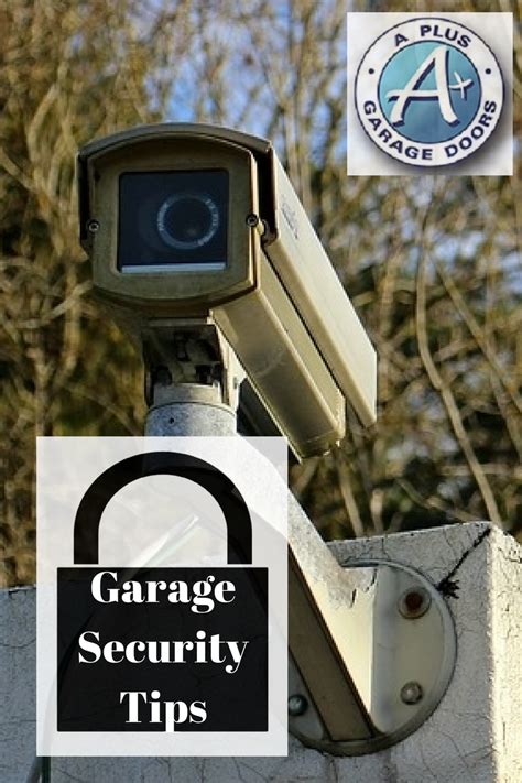 Garage Security Tips A Plus Garage Doors