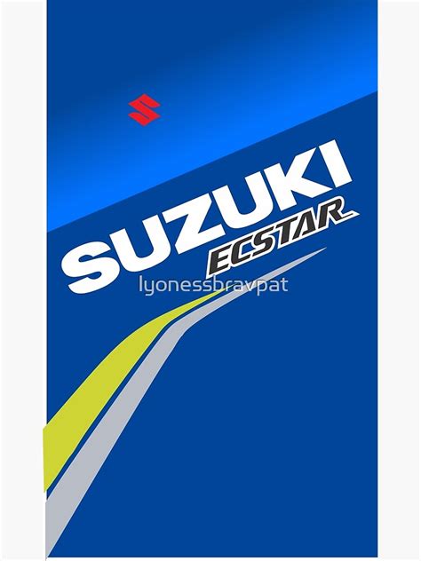 Team Suzuki Ecstar Poster By Lyonessbravpat Redbubble