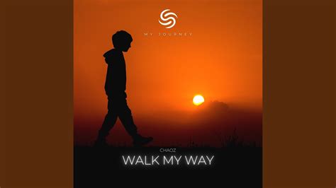 Walk My Way Youtube