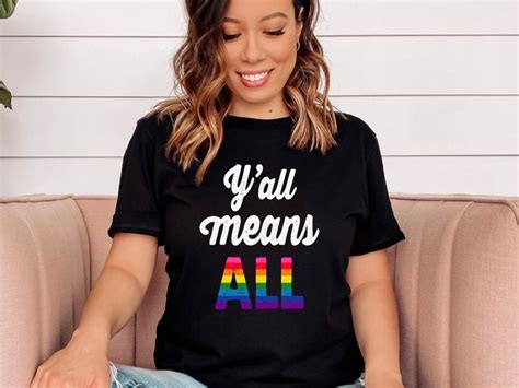 YAll Means All Rainbow Pride T Shirt Lgbt Flag Shirt Bisexual Shirt
