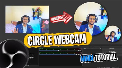 2022 Updated How To Make Obs Circle Webcam With Shadow Obs Studio