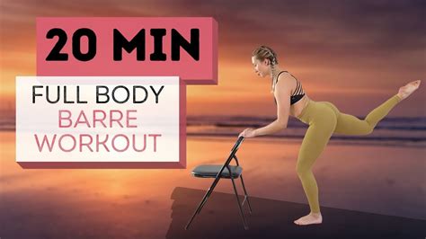20 Min Barre Workout At Home Full Body Sculpt And Sweat With
