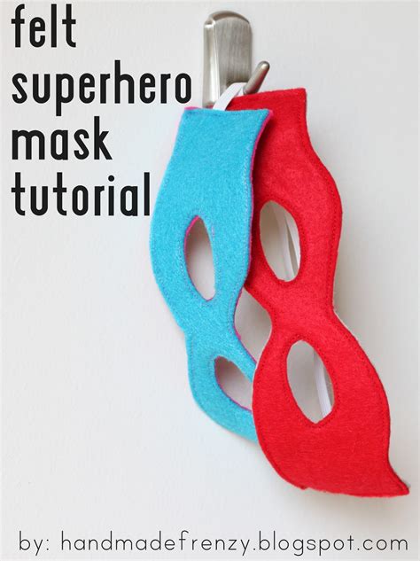 Felt Superhero Mask Tutorial Handmade Frenzy