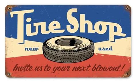 Retro Tire Shop Metal Sign 14 X 8 Inches Vintage Metal Signs Tyre