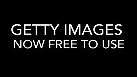 Incredible News Kind Of Getty Images Makes Their Images Free To Use