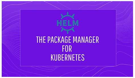 how to use helm charts in kubernetes