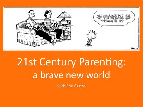21st Century Parenting A Brave New World