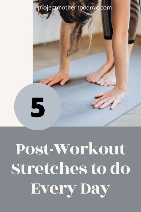Post Workout Stretches To Do Everyday Project Motherhood Post