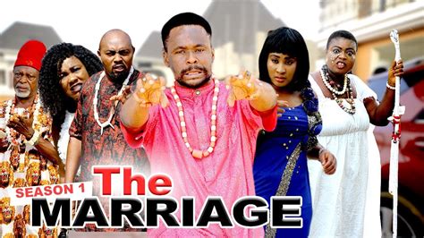 the marriage season 1 2020 latest nigerian nollywood movies youtube