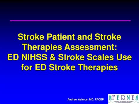 Ppt Stroke Patient And Stroke Therapies Assessment Ed Nihss And Stroke