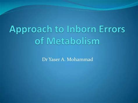 ppt approach to inborn errors of metabolism powerpoint presentation free download id 6750637