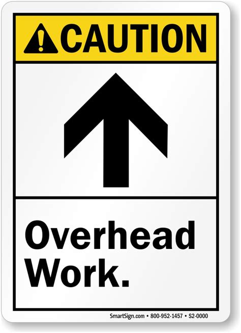 Overhead Work Ansi Caution Sign With Up Arrow Sku S2 0217
