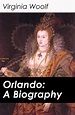 Orlando: A Biography (eBook, ePUB) von Virginia Woolf - buecher.de