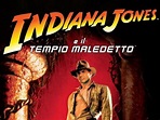 Indiana Jones E Il Tempio Maledetto - trailer, trama e cast del film