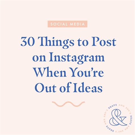30 Things To Post On Instagram When Youre Out Of Ideas — Asteria