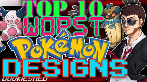 Top 10 Worst Pokémon Designs Youtube