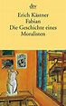 Fabian. Die Geschichte eines Moralisten : Kästner, Erich: Amazon.de: Bücher