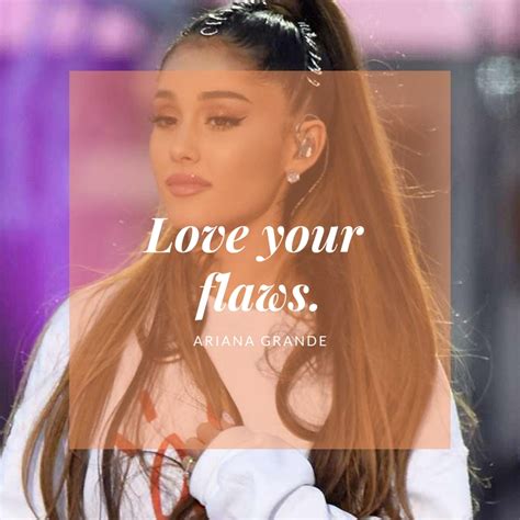 Ariana Grande Quotes And Sayings