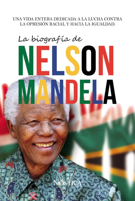 La Biografía De Nelson Mandela Nóstica Editorial