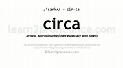 Pronunciation of Circa | Definition of Circa - YouTube