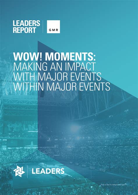 Leaders - Leaders Report - Wow Moments: Making an Impact with Major