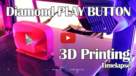 Diamond Play Button 3d Printing Timelapse Muitdesigns Youtube