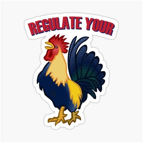 Regulate Your Chicken Rooster Funny Rooster Sticker For Sale By Locashood Redbubble
