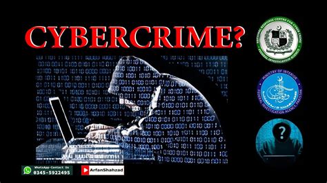 Cybercrime In Pakistan Its Types And Reporting Part 1 By Arfan