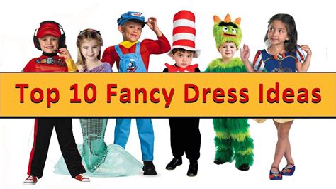 Top 10 Fancy Dress Ideas Youtube