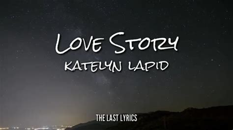 Taylor Swift Love Story Cover By Katelyn Lapid Lyrics Youtube