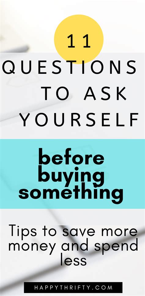 11 Questions To Ask Yourself Before Making A Purchase Happythrifty
