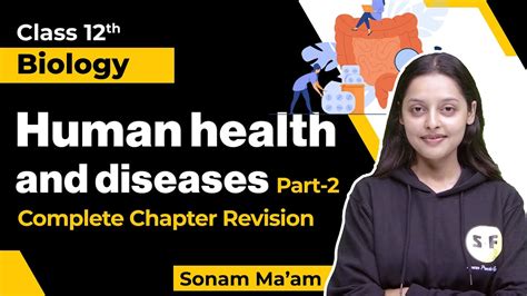 Class 12th Biology Human Health And Diseases Part 2 With Sonam Maam