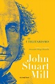 O UTILITARISMO EBOOK | JOHN STUART MILL | Descargar libro PDF o EPUB ...