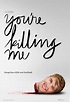 You're Killing Me (2015) - FilmAffinity