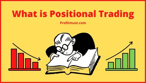 Positional Trading Means Strategies Tips Advantage 2021